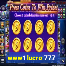 www1 lucro 777